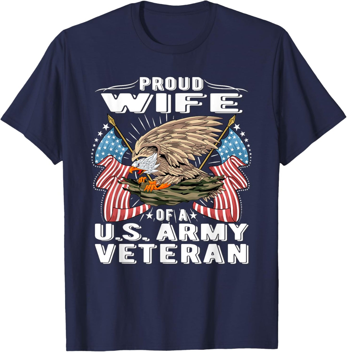 Proud Wife Of A US Army Veteran - Military Vet's Spouse Gift T-Shirt - T-Shirt | Navy