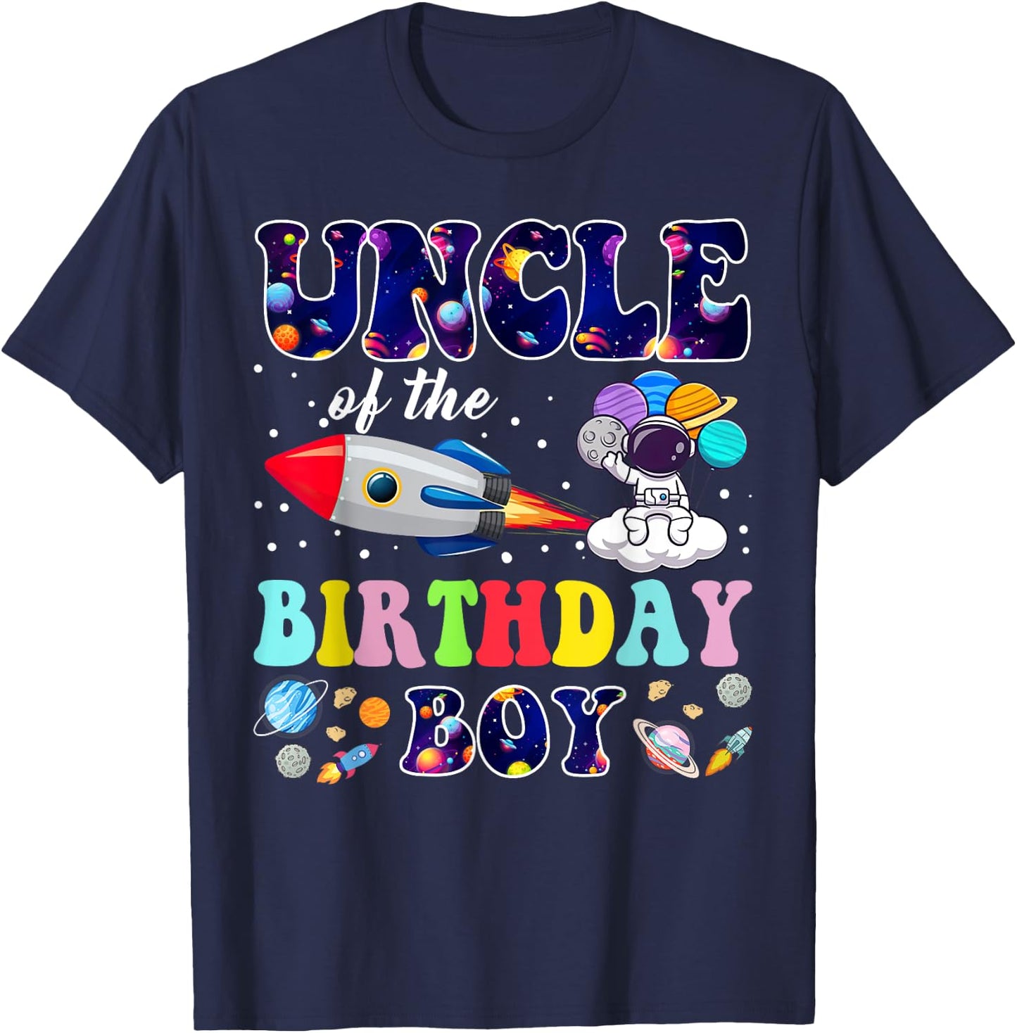 Uncle of The Birthday Boy Space Astronaut Birthday Family T-Shirt - T-Shirt | Navy