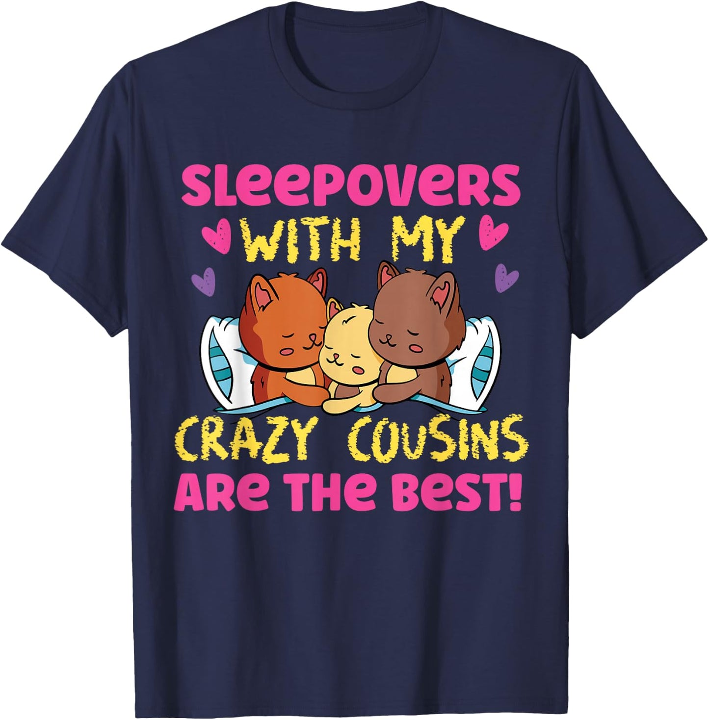 Sleepover With Crazy Cousins Cats In Bed T-Shirt - T-Shirt | Navy