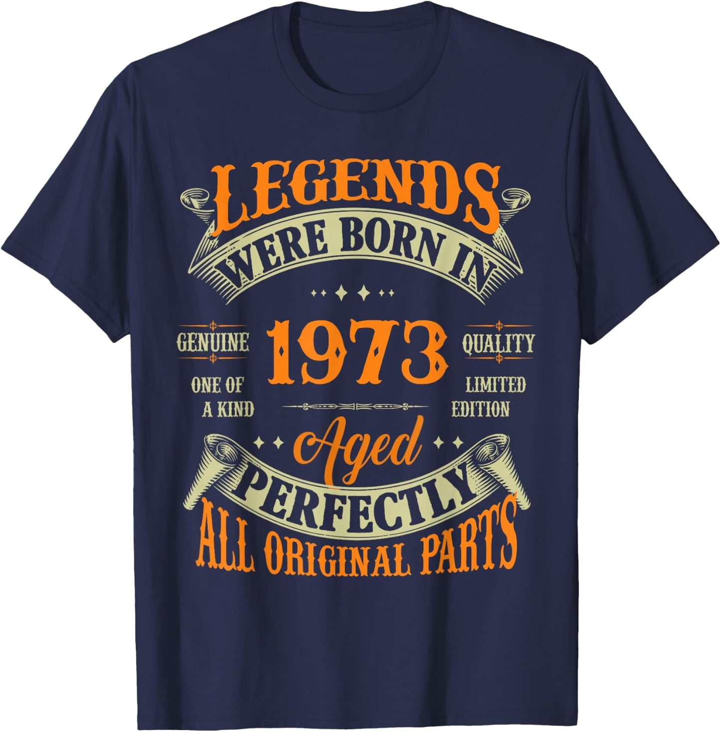 52nd Birthday Vintage Legends Born in 1973 52 Years Old T-Shirt - T-Shirt | Navy