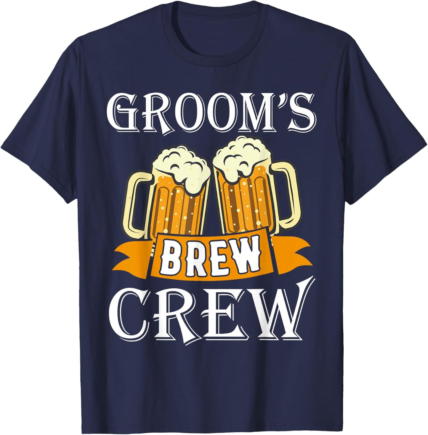 Groom's Brew Beer Crew Party Wedding Drinking Team Funny T-Shirt - T-Shirt | Navy
