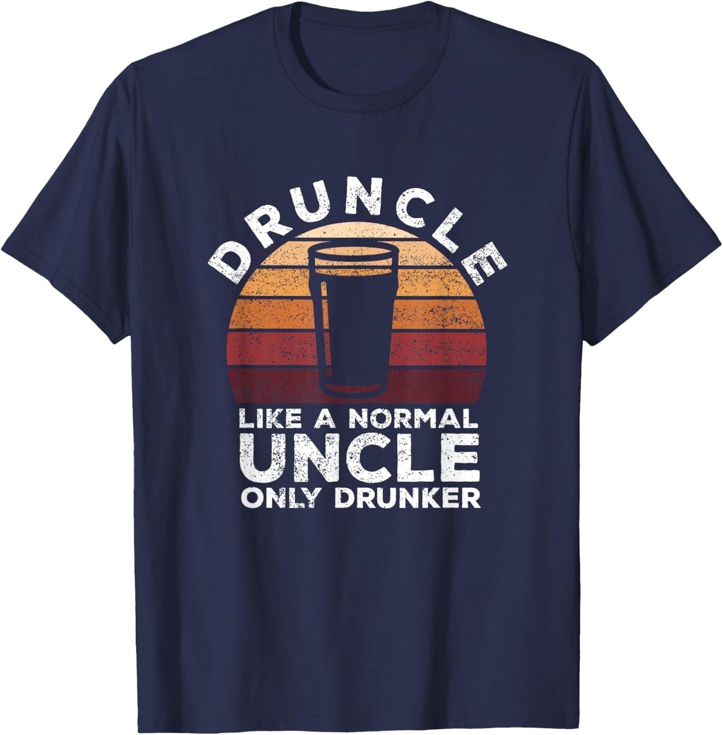 Druncle Funny Saying Vintage Drunk Beer Drinking Uncle Gift T-Shirt - T-Shirt | Navy