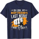 Look My Best Friend's Last Nerve Funny Bestie BFF Friend T-Shirt - T-Shirt | Navy