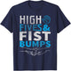 High Fives and Fist Bumps Shirt! T-Shirt - T-Shirt | Navy