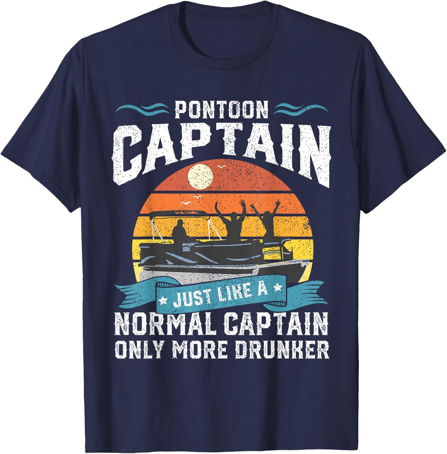 Funny Pontoon Captain Boat Lake Boating Beer Gift Dad T-Shirt - T-Shirt | Navy