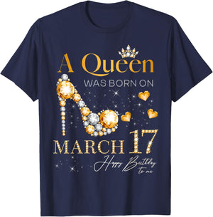 A Queen Was Born on March 17, 17th March Birthday Queen T-Shirt - T-Shirt | Navy