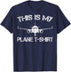 This is My Plane Airplane Pilot Gifts T-Shirt - T-Shirt | Navy