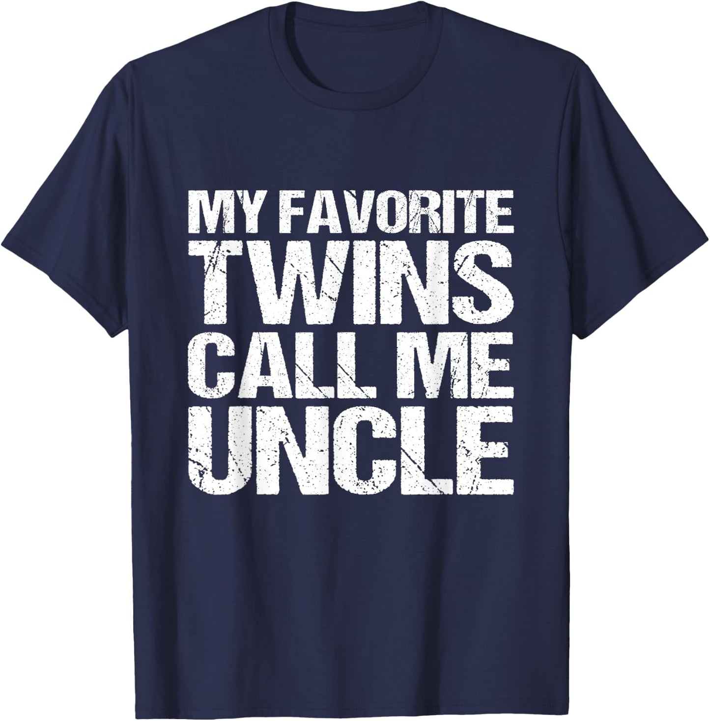 My Favourite Twins Call Me Uncle T-Shirt - T-Shirt | Navy