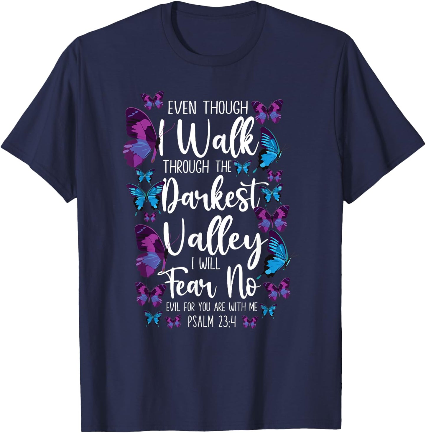 Christian Bible Verse Quote Butterfly Psalm 23:4 T-Shirt - T-Shirt | Navy