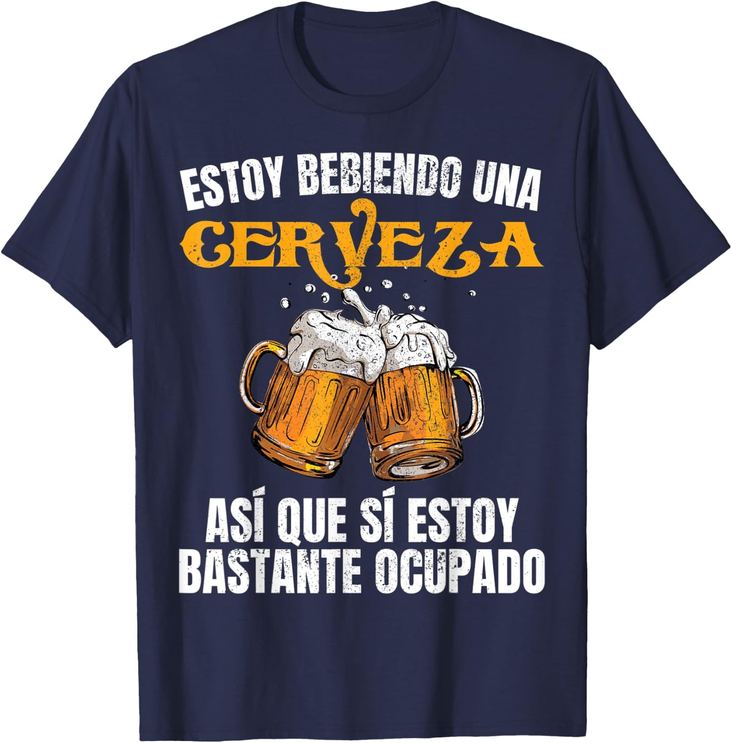 Cerveza Men Estoy Bastante Ocupado T-Shirt - T-Shirt | Navy