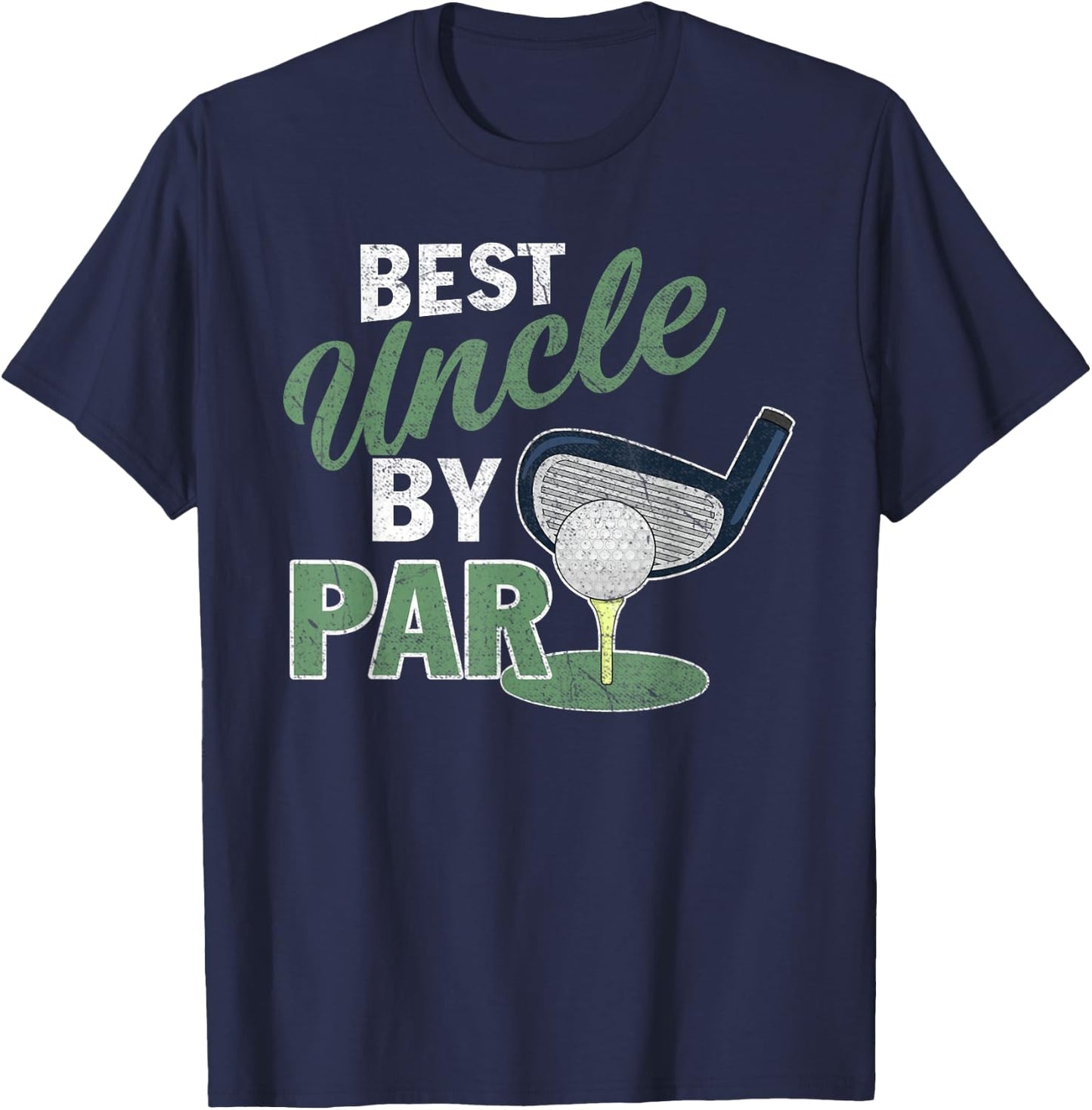 Best Uncle By Par Fathers Day Golf Sports T-Shirt - T-Shirt | Navy