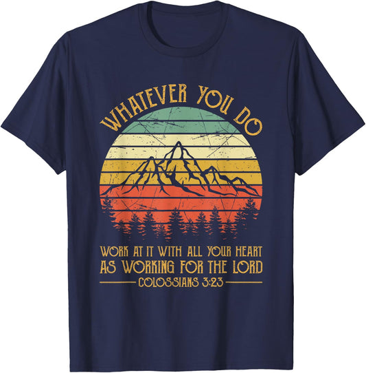Whatever You Do, Do It With All Your Heart For The Lord T-Shirt - T-Shirt | Navy