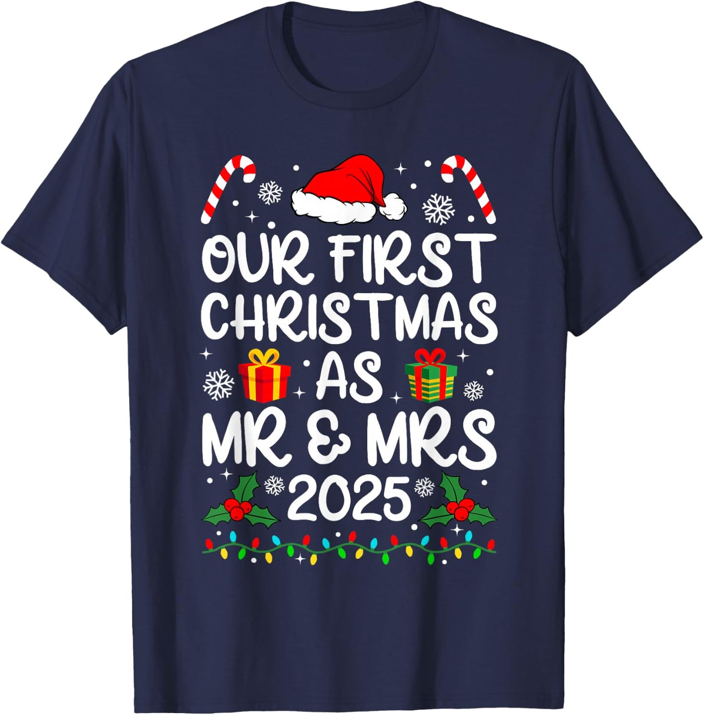Our First Christmas As Mr Mrs 2025 Just Married Couples T-Shirt - T-Shirt | Navy