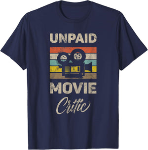 Unpaid Movie Critic Vintage Film Cinema Motion Picture Fan T-Shirt - T-Shirt | Navy