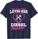Diesel Mechanic Gifts Wife Girlfiend Love My Mechanic T-Shirt - T-Shirt | Navy