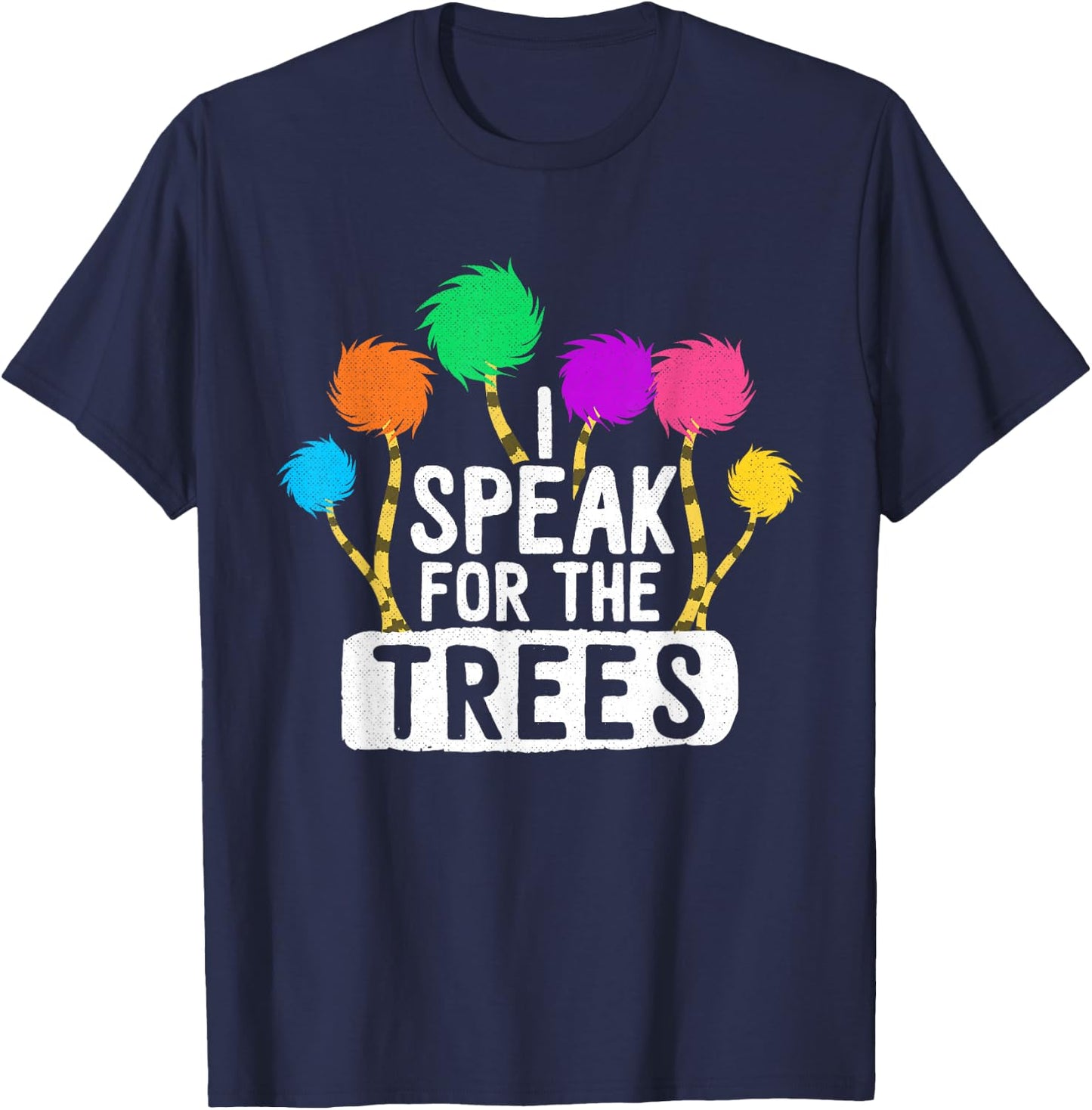 Save The Earth Speak For The Trees Inspirational Hippie T-Shirt - T-Shirt | Navy