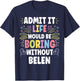 BELEN Personalized Name Funny Cute Custom BELEN Name T-Shirt - T-Shirt | Navy
