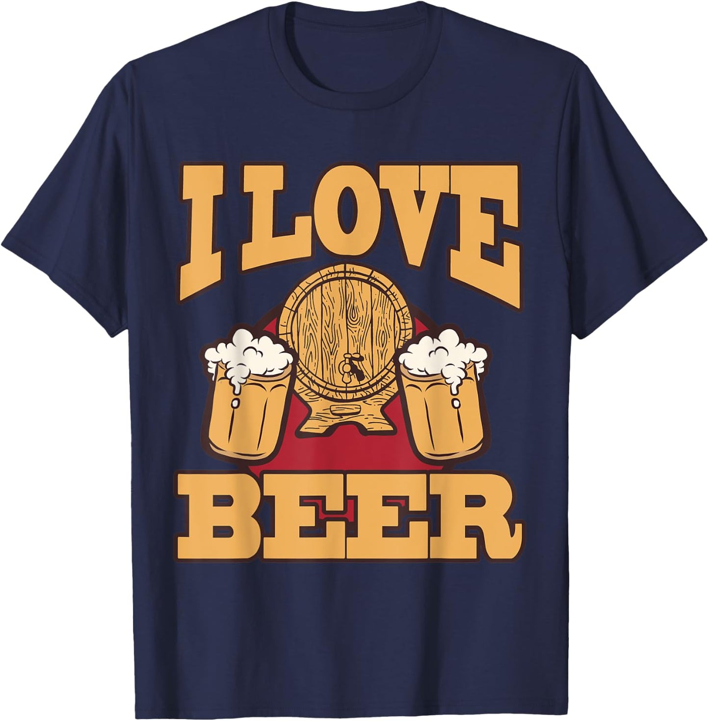 I love beer mug malt brewery drink alcoholic beverage T-Shirt - T-Shirt | Navy