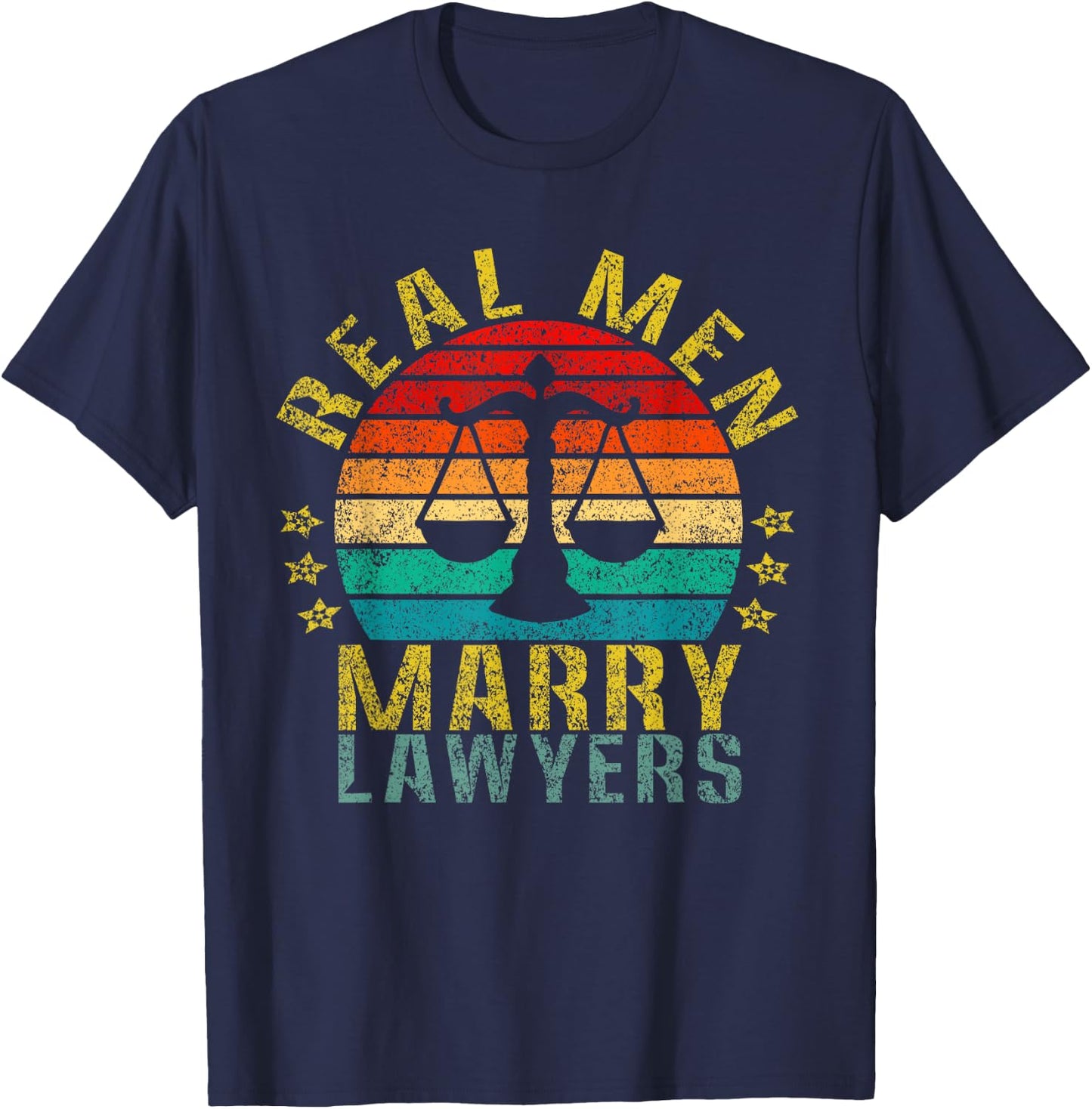 Real Men Marry Lawyers Funny Retro T-Shirt - T-Shirt | Navy