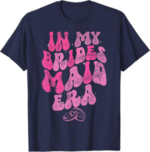 In My bridesmaid Era Groovy Wedding Maid Of Honor T-Shirt - T-Shirt | Navy
