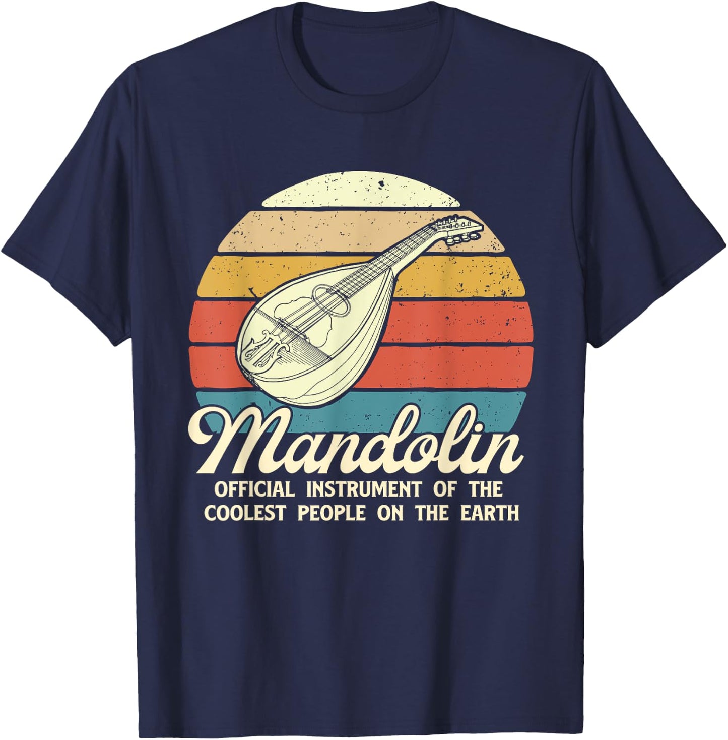 Mandolin Music Instrument Of Coolest People - Mandolinist T-Shirt - T-Shirt | Navy
