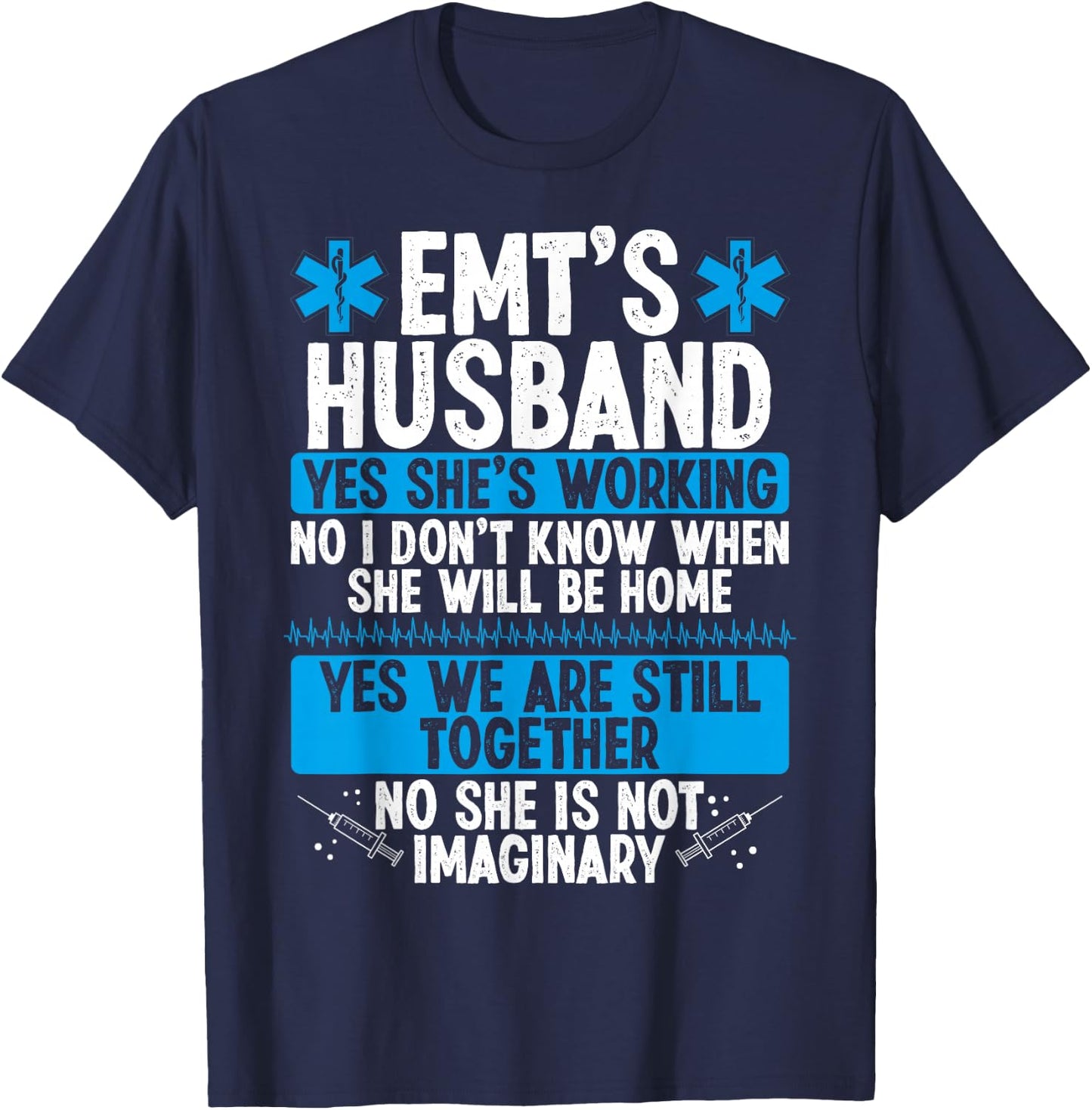 Night Shift EMT Funny for Husband Paramedic Wife EMS T-Shirt - T-Shirt | Navy