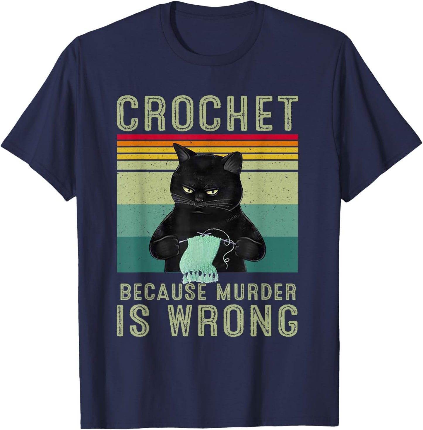 Crochet Because Murder Is Wrong T-Shirt - T-Shirt | Navy