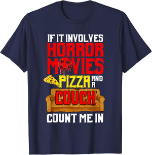 If It Involves Horror Movies Pizza And A Couch Count Me In T-Shirt - T-Shirt | Navy