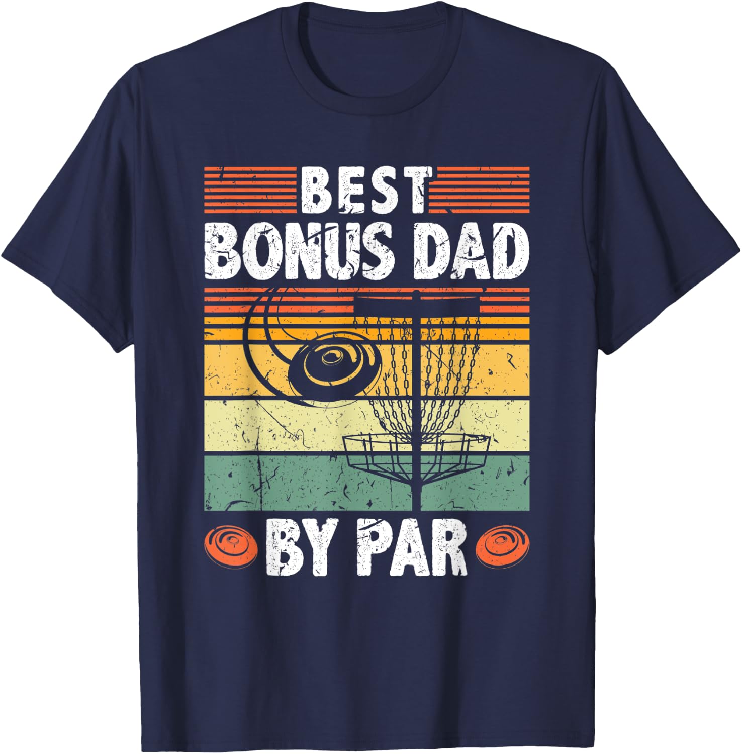 Best Bonus Dad By Par Frisbee Disc Golf Father's Day T-Shirt - T-Shirt | Navy