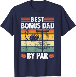 Best Bonus Dad By Par Frisbee Disc Golf Father's Day T-Shirt - T-Shirt | Navy