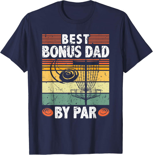 Best Bonus Dad By Par Frisbee Disc Golf Father's Day T-Shirt - T-Shirt | Navy