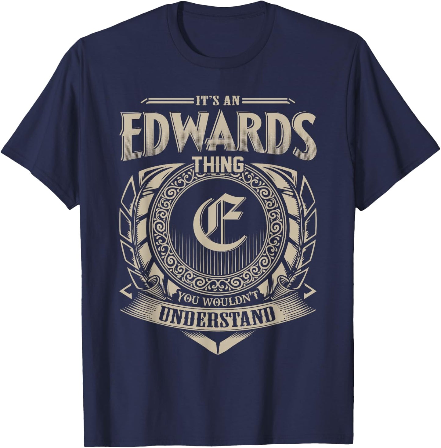 It's An EDWARDS Thing You Wouldn't Understand Name Vintage T-Shirt - T-Shirt | Navy