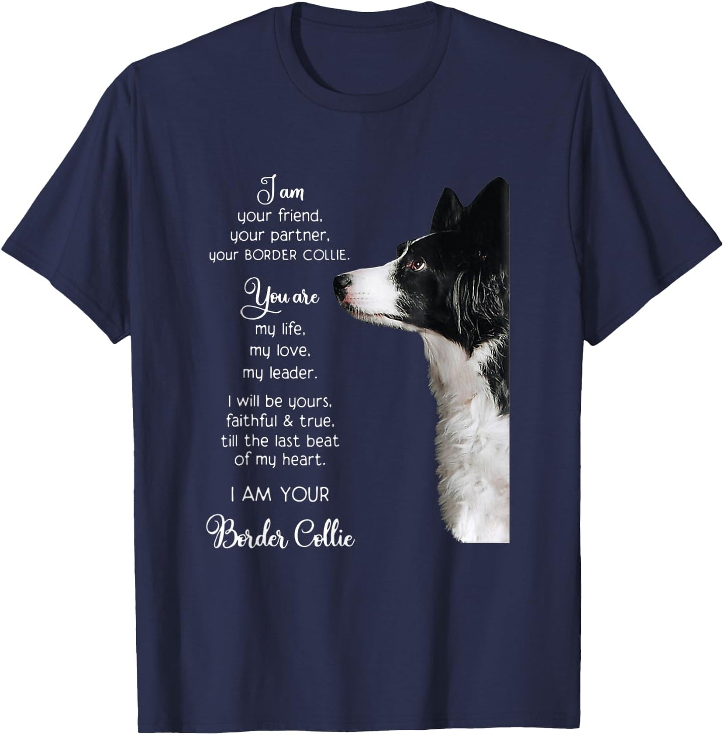 Funny I Am Your Friend Your Partner Your Border Collie Gift T-Shirt - T-Shirt | Navy