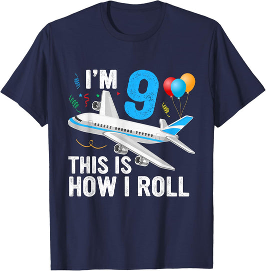 I'm 9 This is How I Roll Airplane Pilot 9th Birthday Boys T-Shirt - T-Shirt | Navy