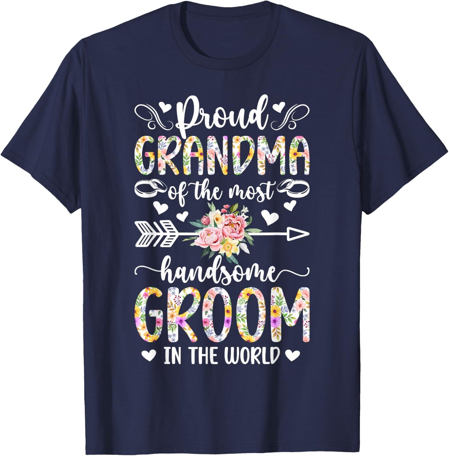 Proud Grandma of The Groom Grandma Grandmother of The Groom T-Shirt - T-Shirt | Navy
