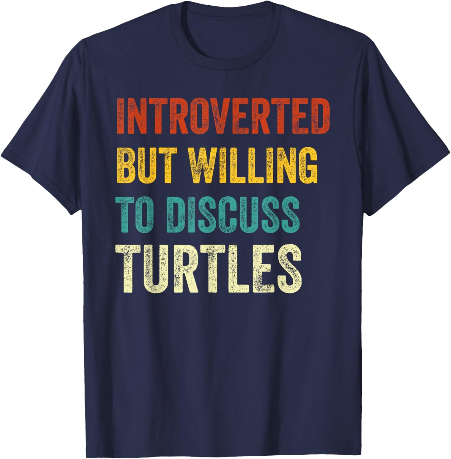 Introverted But Willing To Discuss Turtles Lover Retro T-Shirt - T-Shirt | Navy