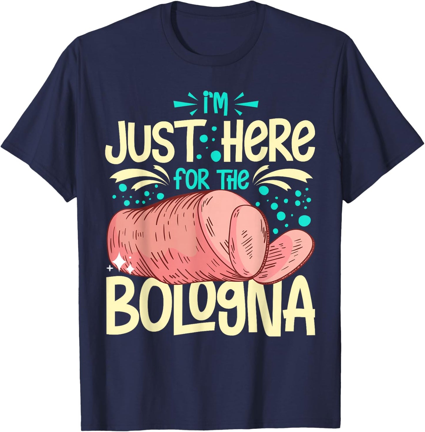 Bologna Meat Italy Sandwich Sausage Baloney Fried T-Shirt - T-Shirt | Navy