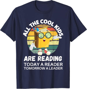All The Cool Kids Are Reading Reader Today Leader Tomorrow T-Shirt - T-Shirt | Navy