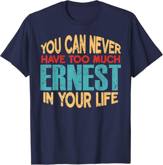 Funny Ernest Personalized First Name Joke Item T-Shirt - T-Shirt | Navy