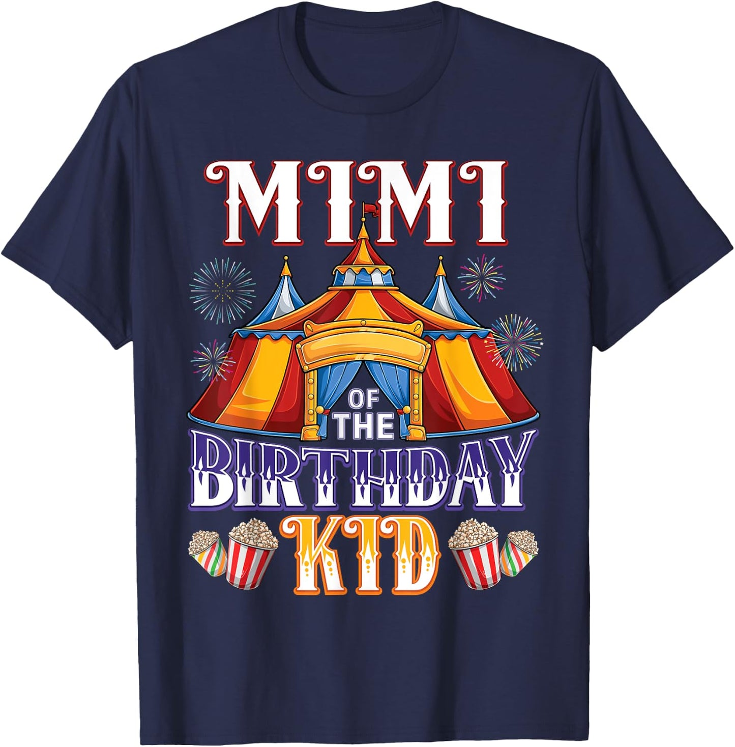 Mimi Of The Birthday Ringmaster Circus Party T-Shirt - T-Shirt | Navy