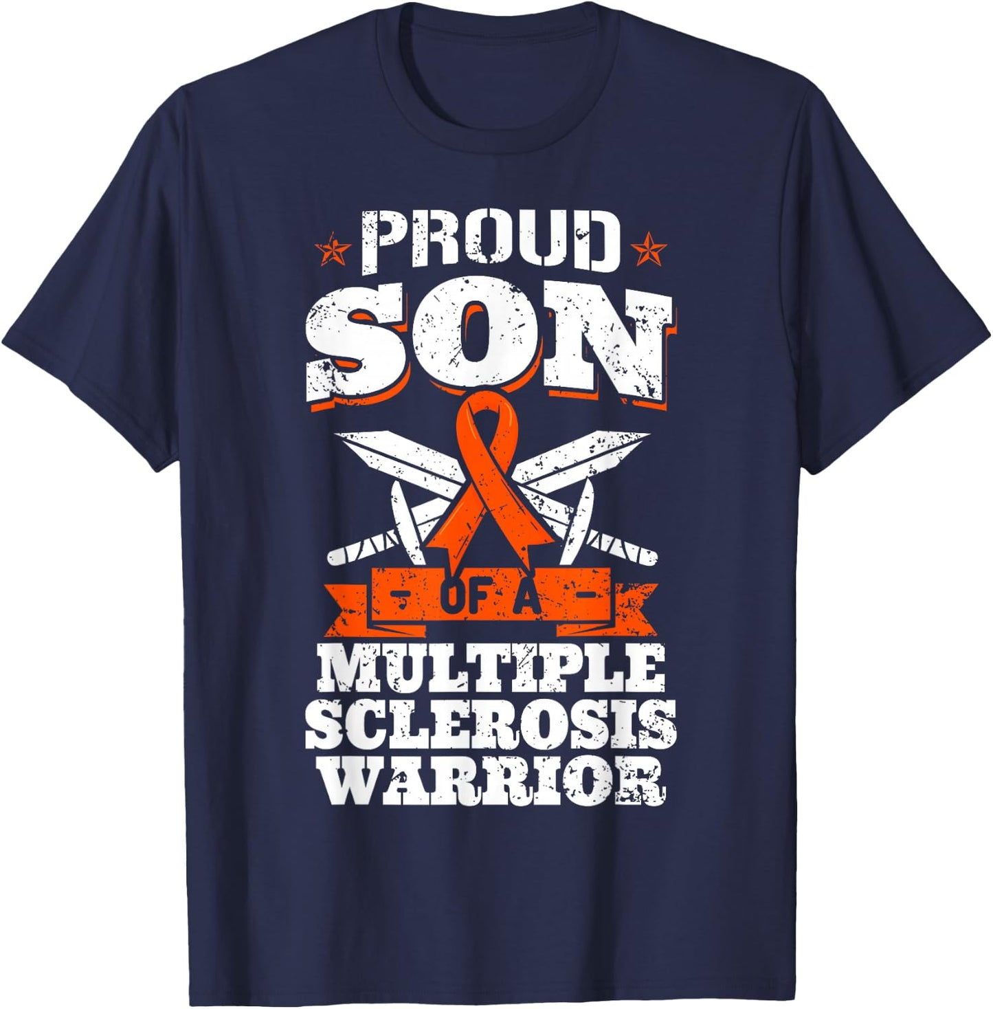 Proud Son Of A Multiple Sclerosis Warrior MS Awareness T-Shirt - T-Shirt | Navy