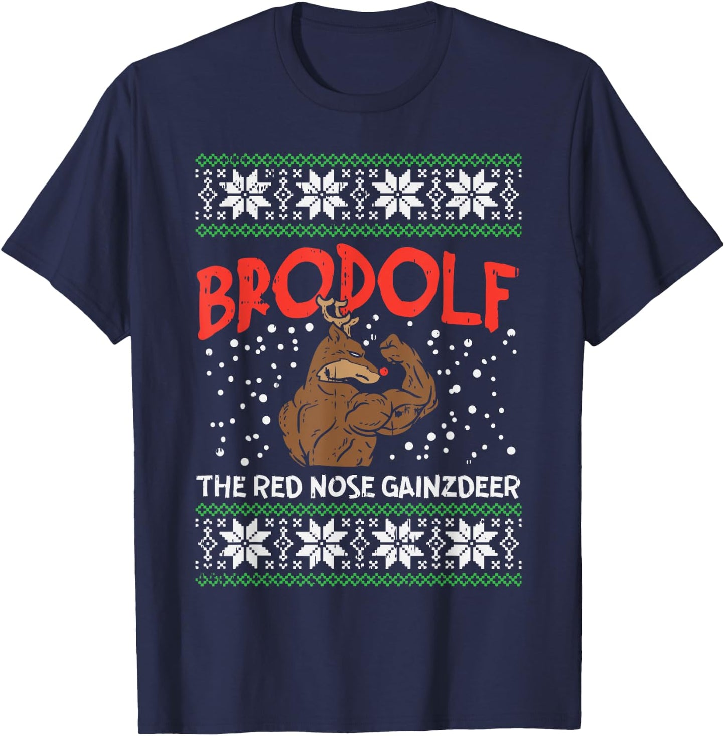 Brodolf Reindeer Gainzdeer Funny Christmas Sweater Gym PJ T-Shirt - T-Shirt | Navy