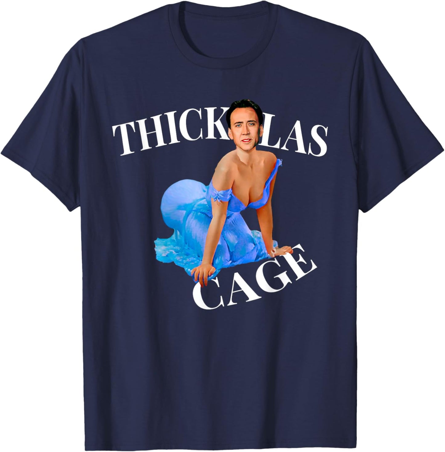 Thickolas Cage Sexy Pin Up Actor Movies T-Shirt - T-Shirt | Navy