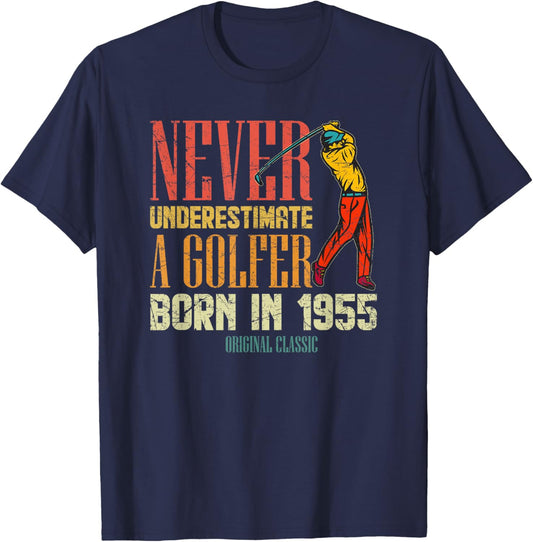Never Underestimate Golfer Born In 1955 Gift 65 Years Old T-Shirt - T-Shirt | Navy