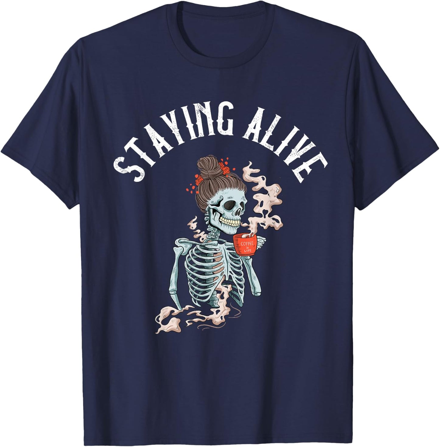 Coffee Drinking Skeleton - Staying Alive Vintage Women Girl T-Shirt - T-Shirt | Navy