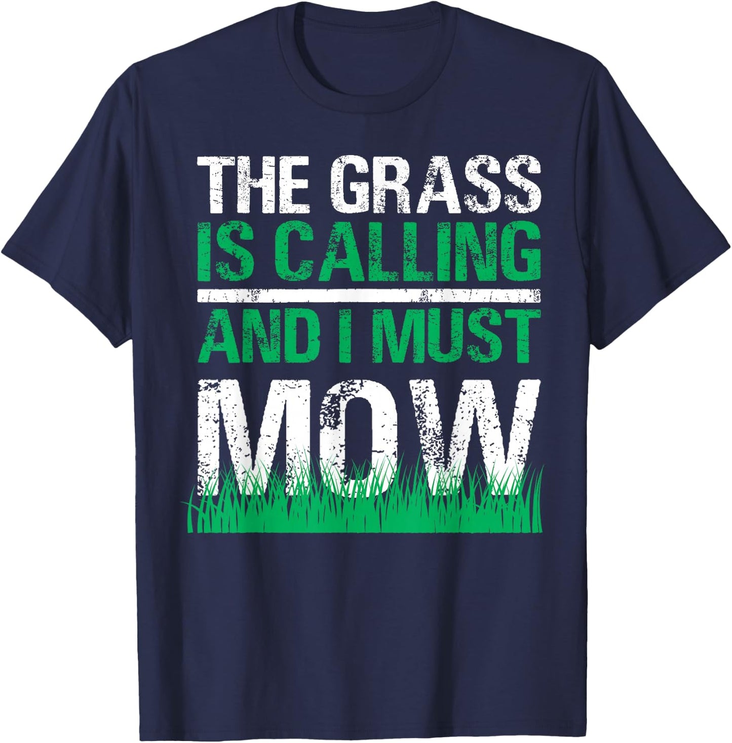 Funny Lawn Mower The Grass Calls Gardening Lawn Tractor T-Shirt - T-Shirt | Navy