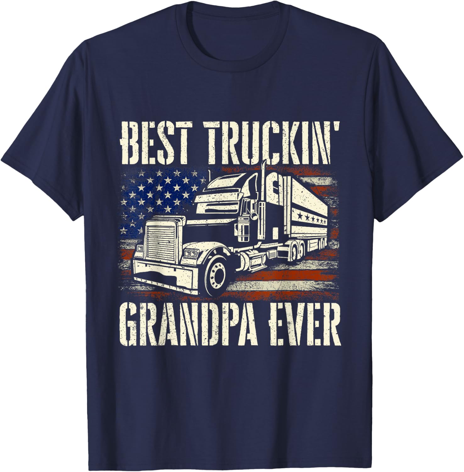 Best Truckin' Grandpa - Big Rig Semi Truck Driver Trucker T-Shirt - T-Shirt | Navy