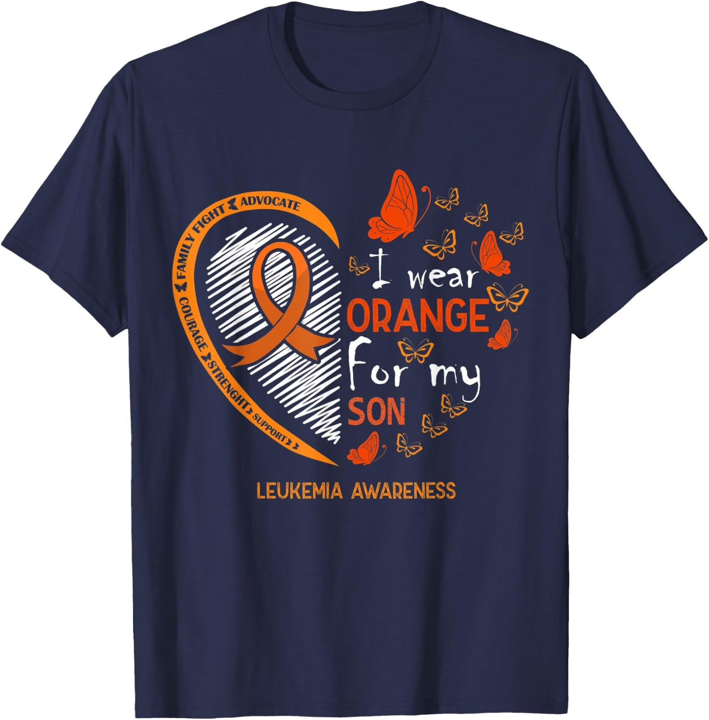 I Wear Orange For My Son Butterfly Leukemia Cancer Awareness T-Shirt - T-Shirt | Navy