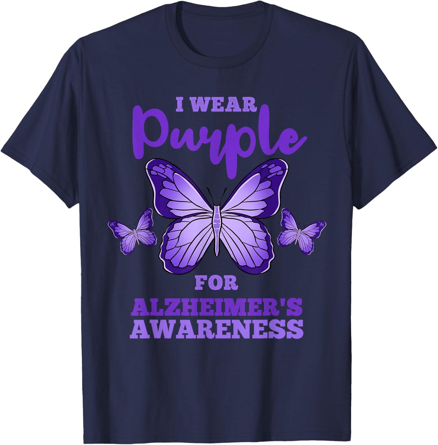 I Wear Purple For Alzheimers Awareness T-Shirt - T-Shirt | Navy