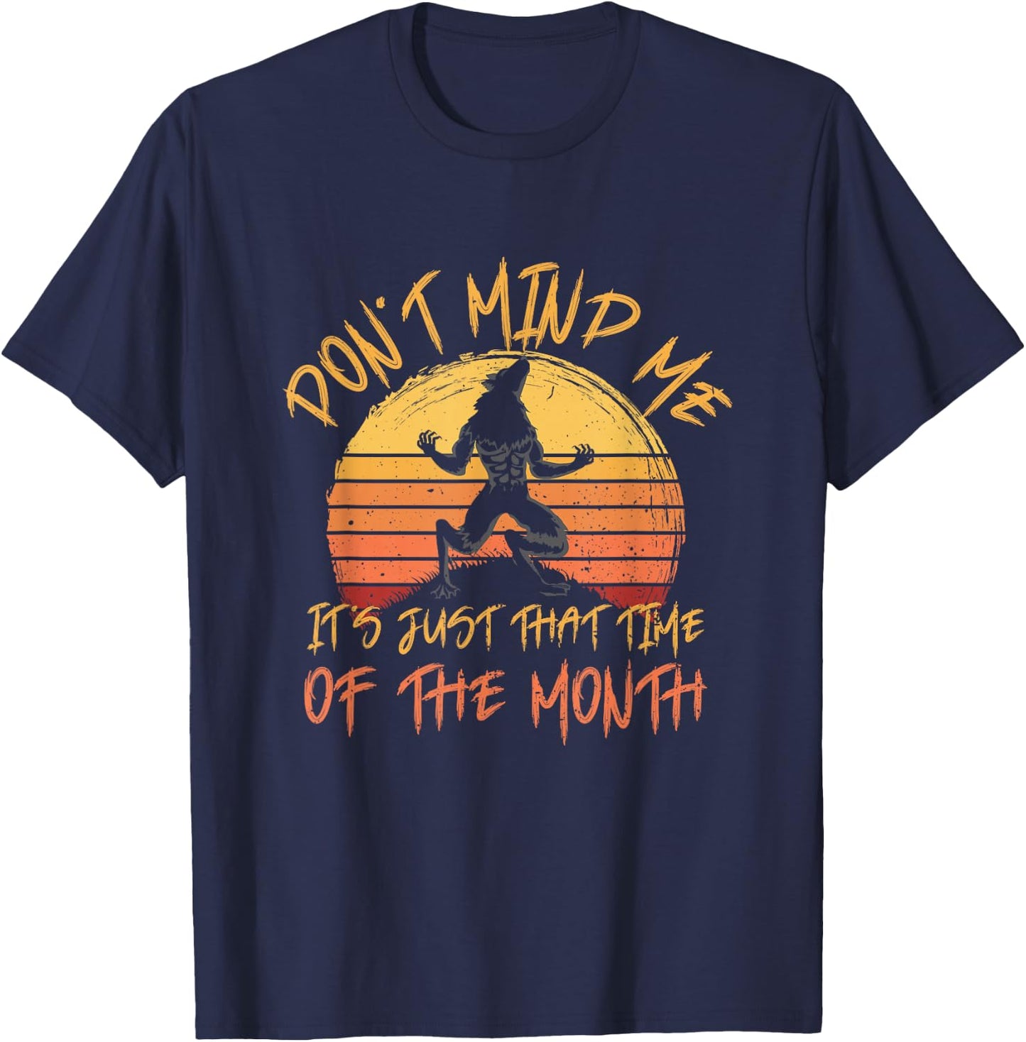 Vintage Don´t Mind Me Howling Werewolf Full Moon Halloween T-Shirt - T-Shirt | Navy